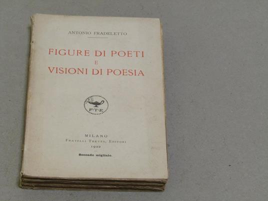 Figure di poeti e visioni di poesia - Antonio Fradeletto - copertina