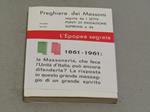 Preghiera dei Massoni. seguita da I sette punti di iniziazione suprema e da L'Epopea segreta della Massoneria