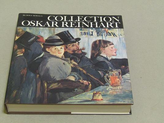 Collection Oskar Reinhart - Rudolf Koella - copertina