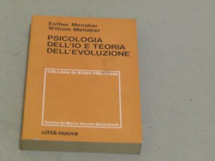 Esther Menaker e William Menaker. Psicologia dell'io e teoria dell'evoluzione - Esther Menaker - copertina