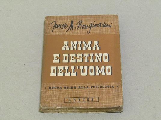 Anima e destino dell'uomo - Fausto M. Bongioanni - copertina