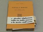 Scienza e Morale. Dalla filosofia greca agli esistenzialisti