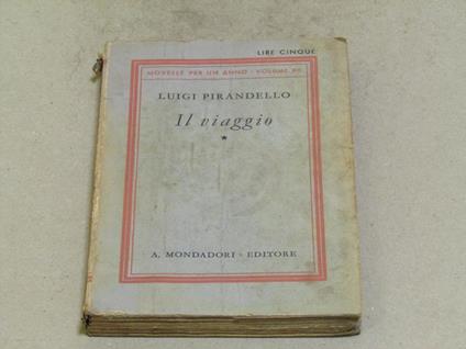 Luigi Pirandello. Il viaggio volume XII - Luigi Pirandello - copertina