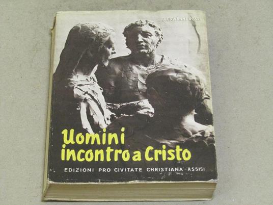 Uomini incontro a Cristo - Giovanni Rossi - copertina