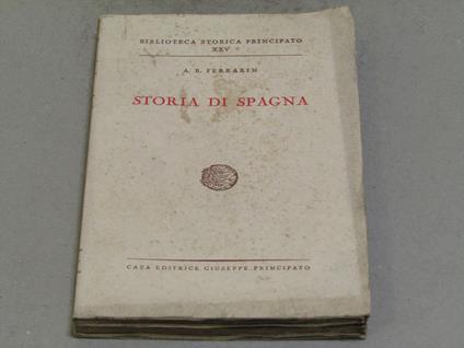 Storia Di Spagna - A. R. Ferrarin - copertina