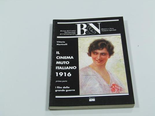 Il cinema muto italiano 1916 prima parte - Vittorio Martinelli - copertina