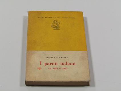 I partiti italiani dal 1848 al 1955 - Mario Vinciguerra - copertina