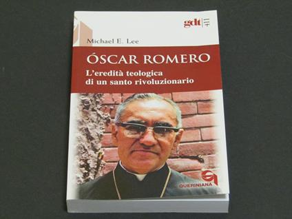 Óscar Romero. L'eredità teologica di un santo rivoluzionario - copertina