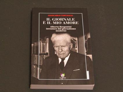 Il giornale è il mio amore - Giancarlo Tartaglia - copertina