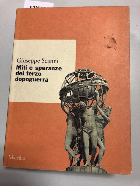 Miti e speranze del terzo dopoguerra - Giuseppe Scanni - copertina