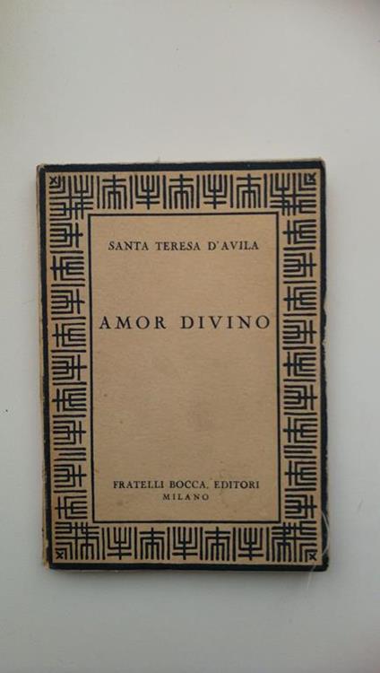 Amor divino Santa Teresa d'avila - Fratelli Bocca 1942 - Teresa d'Avila (santa) - copertina