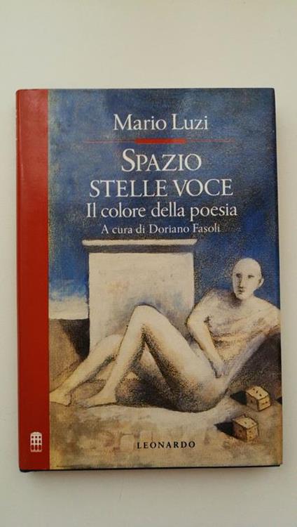 Mario Luzi. SPAZIO STELLE VOCE, a cura di Doriano Fasoli, Leonardo Editore, 1992 - copertina