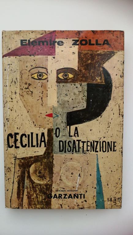 Elemire Zolla. CECILIA O LA DISATTENZIONE, Garzanti, 1961, I edizione - Elémire Zolla - copertina