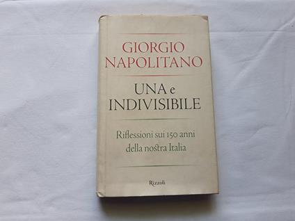 Una e indivisibile - Giorgio Napolitano - copertina