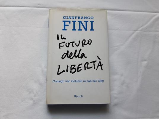 Il futuro della libertà - Gianfranco Fini - copertina