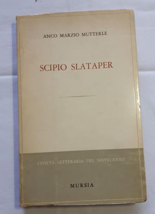 Scipio Slataper - Anco Marzio Mutterle - copertina