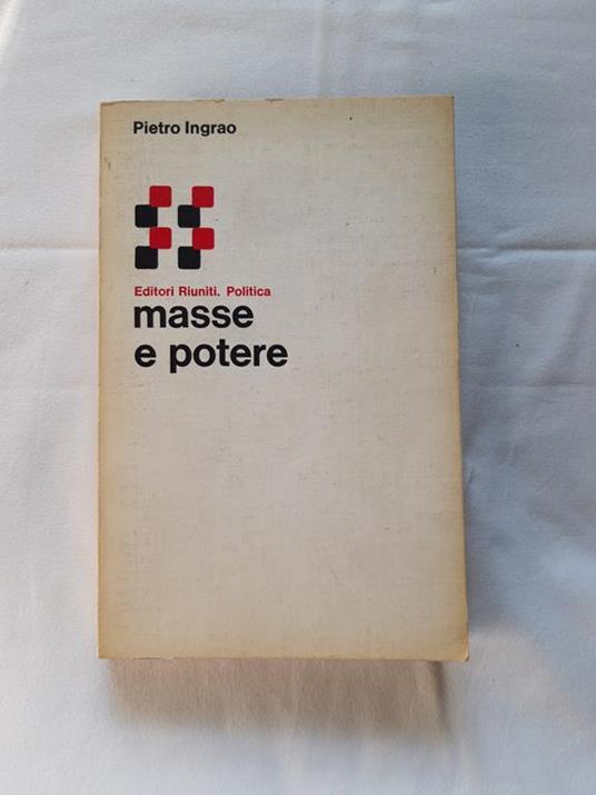 Masse e potere. Editori Riuniti. 1977 - I - Pietro Ingrao - copertina