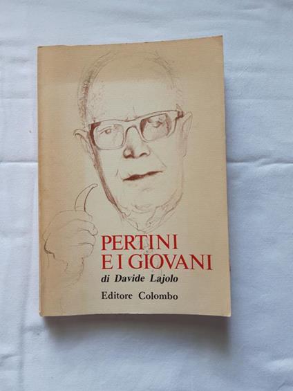 Lajolo Davide. Pertini e i giovani. Editore Colombo. 1983 - I - Davide Lajolo - copertina