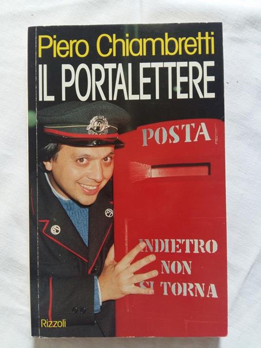 Il portalettere. Rizzoli. 1992 - I - Piero Chiambretti - copertina