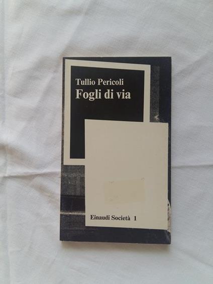 Fogli di via. Einaudi. 1976 - I - Tullio Pericoli - copertina