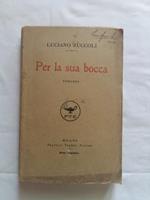 Per la sua bocca. Fratelli Treves. 1918 - N. D