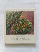 I fiori di Gauli. Edizioni Ghelfi. 1972 - I