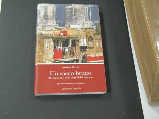 Un sacco brutto. Edizioni dell'Ippogrifo. 2009 - I - Andrea Manzi - copertina