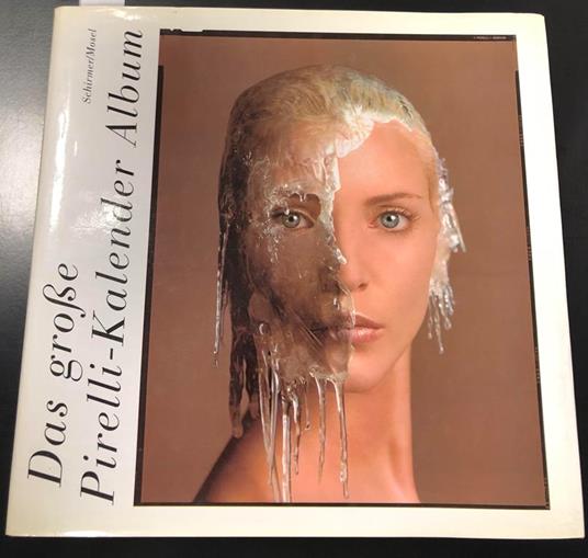 Das grosse Pirelli-Kalendar Album. Schirmer/Mosel, 1997 - copertina