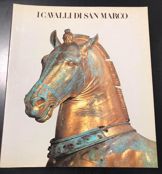 Aa. Vv. I Cavalli Di San Marco. Olivetti, 1981 - copertina