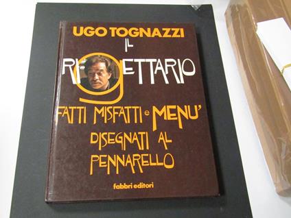 Il rigettario. Fabbri Editori. 1982 - II - Ugo Tognazzi - copertina