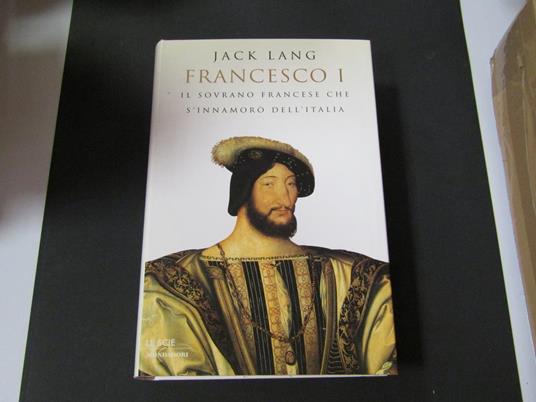 Francesco I. Mondadori. 1999 - I - Jack Lang - copertina