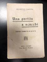 Una partita a scacchi. Leggenda drammatica in un atto. Casa Editrice Madella 1912