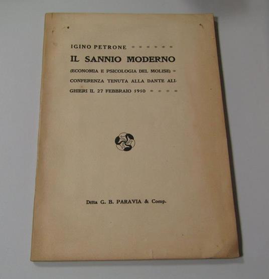 Il Sannio moderno. Ditta G. B. Paravia & Comp. 1910 - I - Igino Petrone - copertina