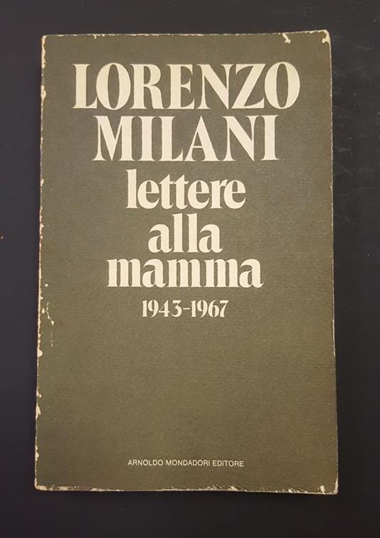 Lettere alla mamma 1943-1967. Mondadori. 1973 - Lorenzo Milani - copertina