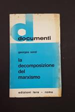 La decomposizione del marxismo. Edizioni Lara. 1968 - I