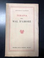 Terapia del mal d'amore. Fratelli Bocca Editori 1951 - I