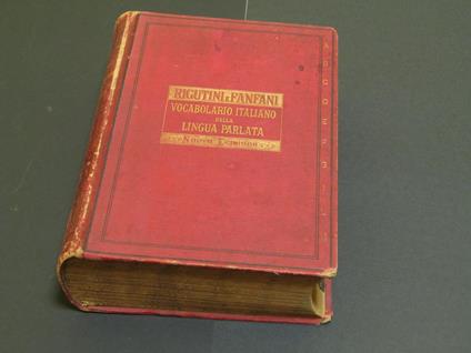 Rigutini e Fanfani. Vocabolario italiano della lingua parlata. G. Barbèra Editore. 1893 - I - copertina