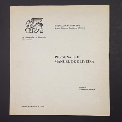 Casetti Francesco (a cura di). Personale di Manuel de Oliveira. La Biennale di Venezia. 1976 - Francesco Casetti - copertina