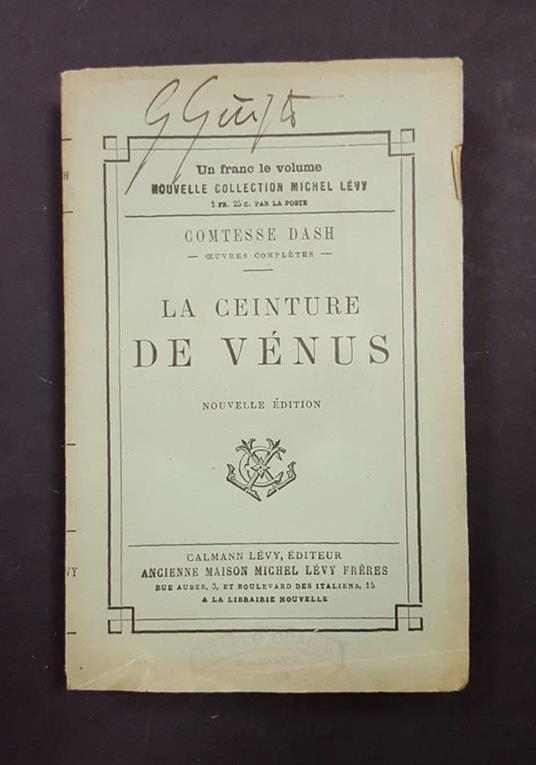 La ceinture de Vénus. Calmann Lévy Editeur. 1898 - copertina