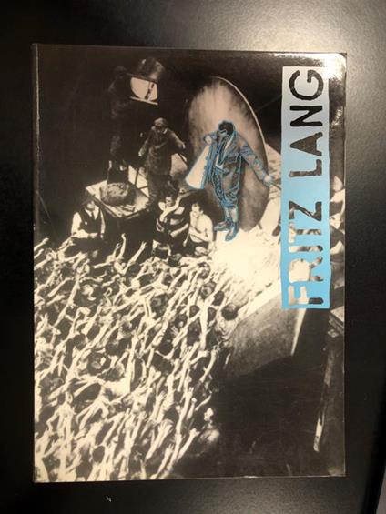 Fritz Lang. Edizioni Carte Segrete 1990 - Mario Sesti - copertina