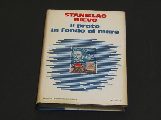 Il prato in fondo al mare. Mondadori. 1975 - III - Stanislao Nievo - copertina