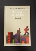 La casa del barbiere. Garzanti. 1987 - I