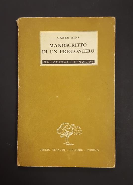 Manoscritto di un prigioniero. Einaudi. 1944 - I - Carlo Bini - Libro Usato  - Einaudi - | IBS