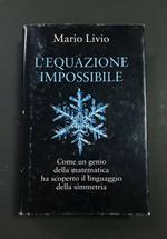 L' equazione impossibile. Mondolibri. 2006