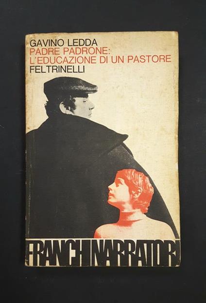 Padre Padrone. L'educazione di un pastore. Feltrinelli. 1977 - Gavino Ledda - copertina