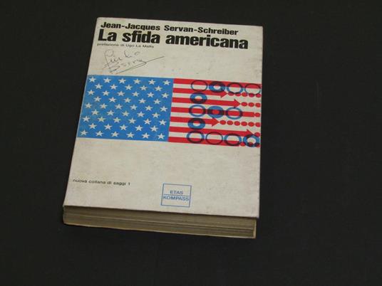La sfida americana. Etas Kompass. 1968 - II - Jean-Jacques Servan-Schreiber - copertina