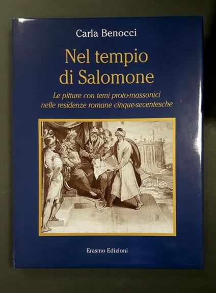 Nel tempio di Salomone. Erasmo Edizioni. 2008 - I - Carla Benocci - copertina