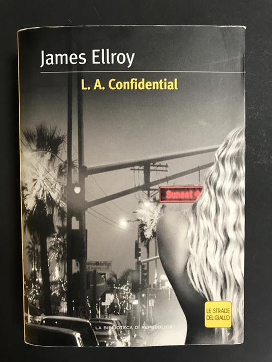 L.A Confidential. Mondadori. 2004 - James Ellroy - copertina