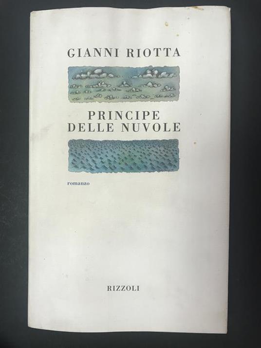 Principe delle nuvole. Rizzoli. 1997 - I - Gianni Riotta - copertina