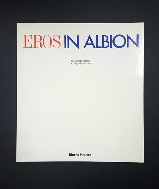 Del Guercio Antonio (a cura di). Eros in Albion. Electa. 1989 - Antonio Del Guercio - copertina